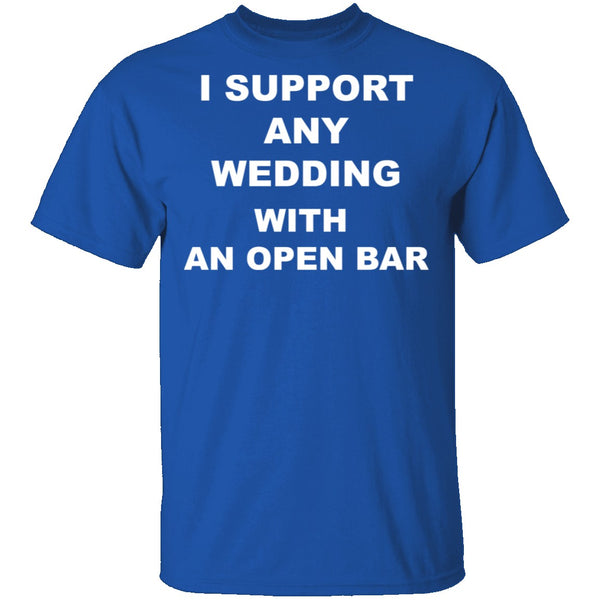Open Bar Support T-Shirt CustomCat