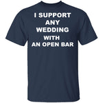 Open Bar Support T-Shirt CustomCat