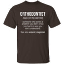 Orthodontist Definition T-Shirt CustomCat
