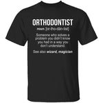 Orthodontist Definition T-Shirt CustomCat