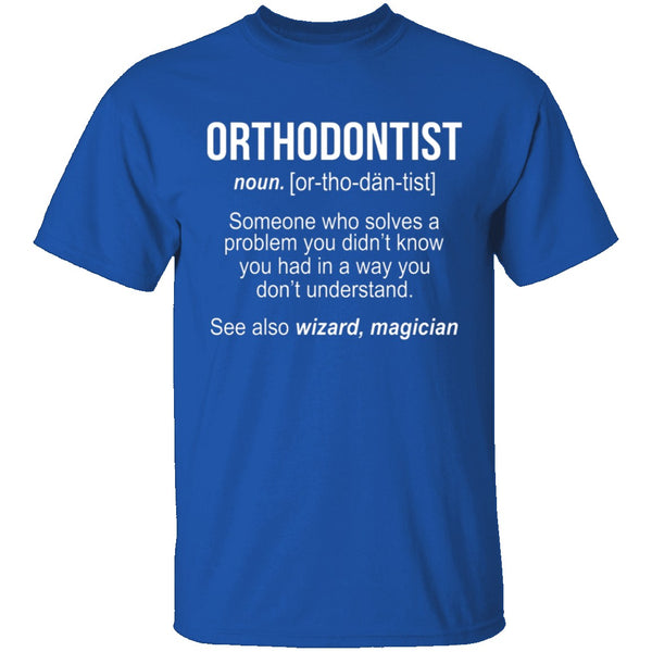 Orthodontist Definition T-Shirt CustomCat