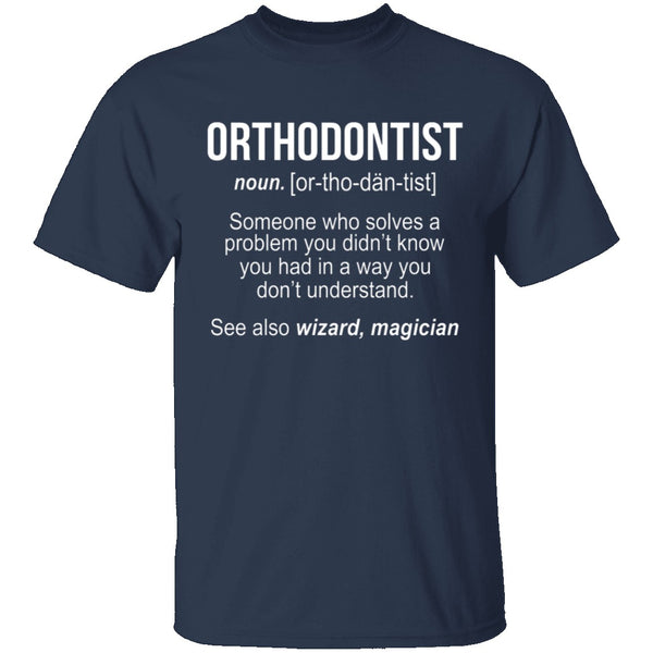 Orthodontist Definition T-Shirt CustomCat