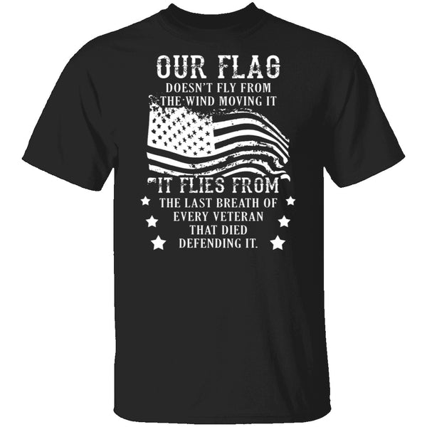 Our Flag T-Shirt CustomCat