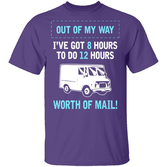 Out Of My Way T-Shirt CustomCat