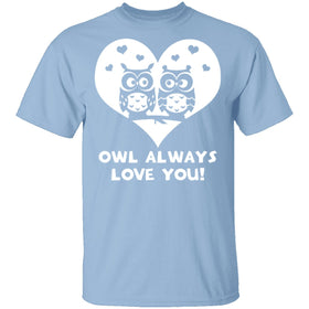 Owl Always Love You T-Shirt CustomCat