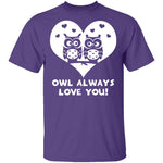 Owl Always Love You T-Shirt CustomCat