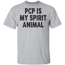 PCP Is My Spirit ANimal T-Shirt
