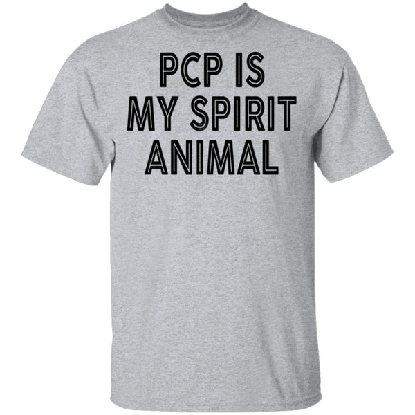 PCP Is My Spirit ANimal T-Shirt CustomCat