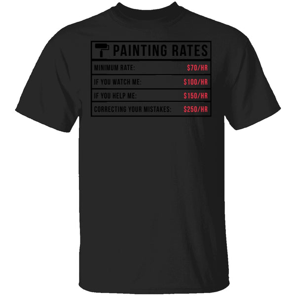 Painting Rates T-Shirt CustomCat