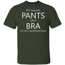 Pants Or A Bra T-Shirt