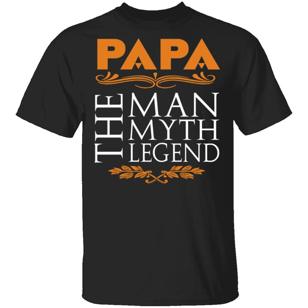 Papa The Man The Myth The Legend T-Shirt CustomCat