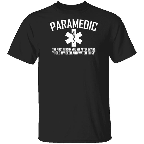 Paramedic Watch This T-Shirt CustomCat