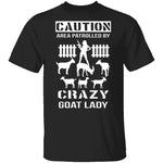 Patrolled By Crazy Goat Lady T-Shirt CustomCat
