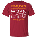 PawPaw The Man The Myth The Legend T-Shirt CustomCat