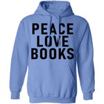 Peace Love Books T-Shirt CustomCat