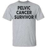 Pelvic Cancer Survivor T-Shirt CustomCat