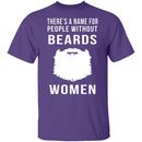 People Without Beards Are Women T-Shirt CustomCat