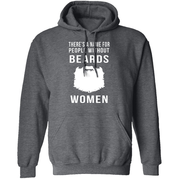 People Without Beards Are Women T-Shirt CustomCat