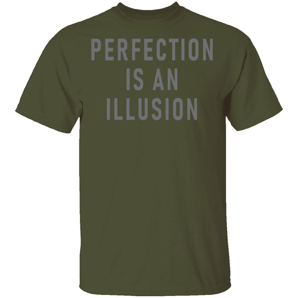 Perfect Is An Ilusion T-Shirt CustomCat