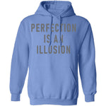 Perfect Is An Ilusion T-Shirt CustomCat