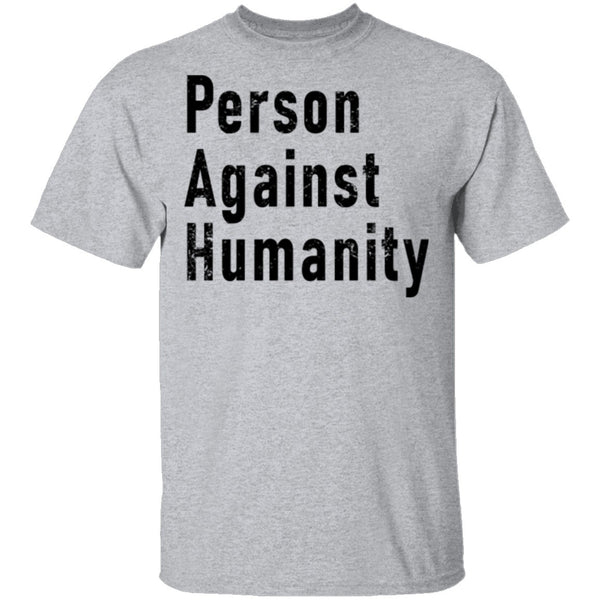 Person Against Humanity T-Shirt CustomCat