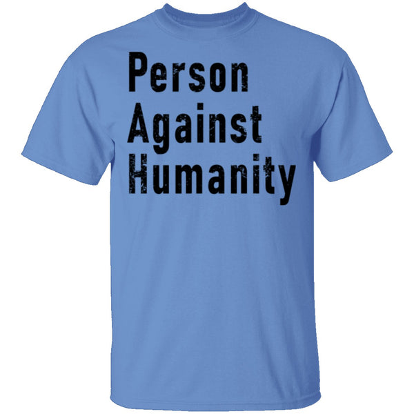 Person Against Humanity T-Shirt CustomCat