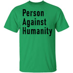 Person Against Humanity T-Shirt CustomCat