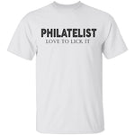 Philatelist Love To Lick It T-Shirt CustomCat
