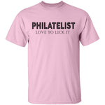 Philatelist Love To Lick It T-Shirt CustomCat