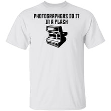 Photographers Do It In A Flash T-Shirt