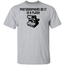 Photographers Do It In A Flash T-Shirt