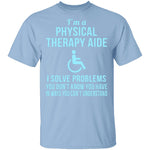 Physical Therapy Aid T-Shirt CustomCat