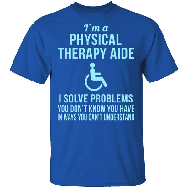 Physical Therapy Aid T-Shirt CustomCat