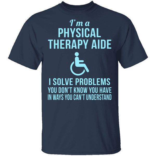 Physical Therapy Aid T-Shirt CustomCat