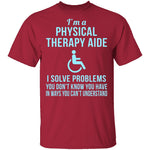 Physical Therapy Aid T-Shirt CustomCat