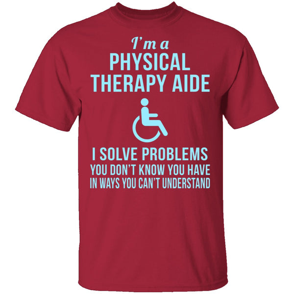 Physical Therapy Aid T-Shirt CustomCat