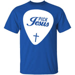 Pick Jesus T-Shirt CustomCat