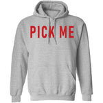 Pick Me T-Shirt CustomCat