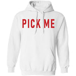 Pick Me T-Shirt CustomCat