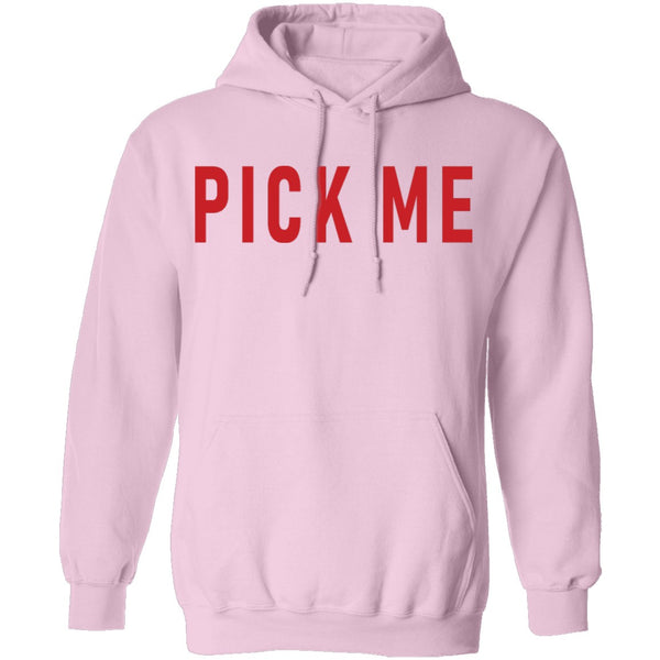 Pick Me T-Shirt CustomCat