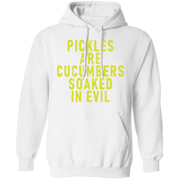 Pickles Are Cucumbers Soaked In Evil T-Shirt CustomCat