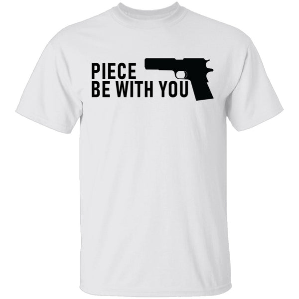 Piece Gun Be With You T-Shirt CustomCat