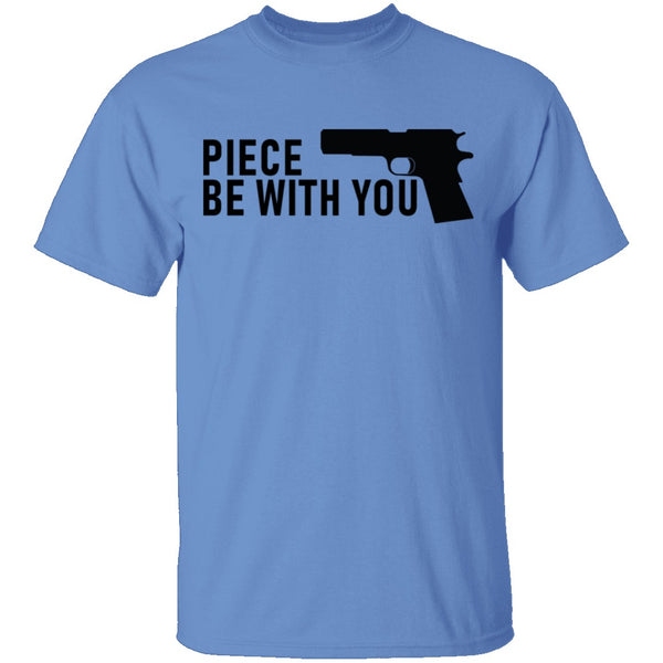 Piece Gun Be With You T-Shirt CustomCat