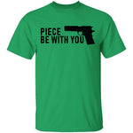 Piece Gun Be With You T-Shirt CustomCat