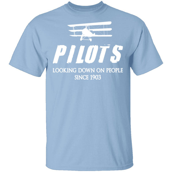 Pilots Looking Down On People T-Shirt CustomCat