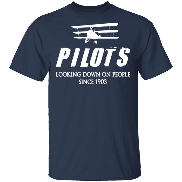 Pilots Looking Down On People T-Shirt CustomCat