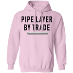 Pipe Layer By Trade T-Shirt CustomCat