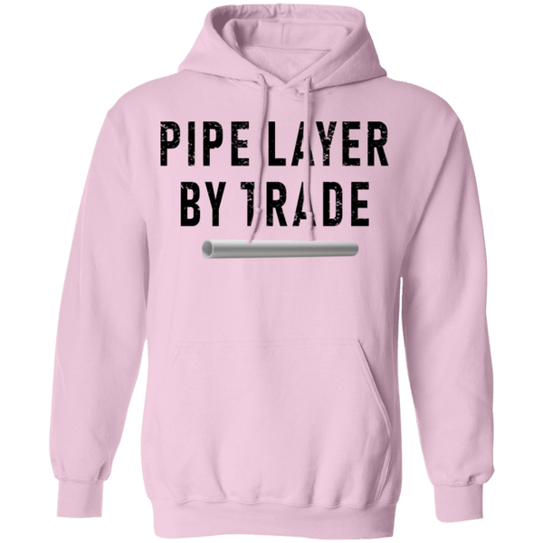 Pipe Layer By Trade T-Shirt CustomCat