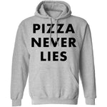 Pizza Never Lies T-Shirt CustomCat