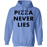 Pizza Never Lies T-Shirt CustomCat